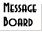 Message Board